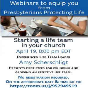 Presbyterians Protecting Life PPL webinar on life teams flier